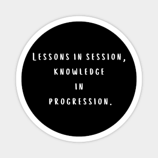 Lessons in session Magnet